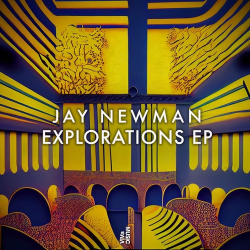 Jay Newman - Explorations EP [VIVA195]